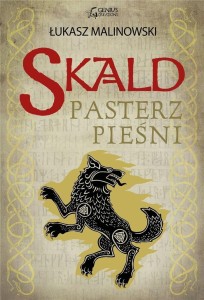 SKALD: PASTERZ PIEŚNI, ŁUKASZ MALINOWSKI