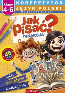 KOREPETYTOR. JĘZYK POLSKI. JAK PISAĆ?