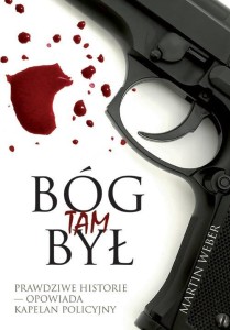 BÓG TAM BYŁ, MARTIN WEBER
