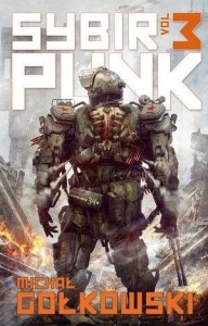 SYBIRPUNK. VOL.3, MICHAŁ GOŁKOWSKI