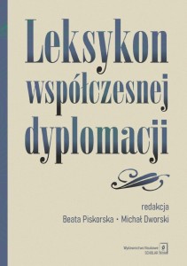 LEKSYKON WSPÓŁCZESNEJ DYPLOMACJI