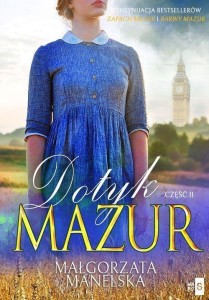 DOTYK MAZUR CZ.2 POŻEGNANIE, MAŁGORZATA MANELSKA