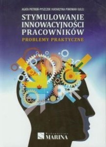 STYMULOWANIE INNOWACYJNOŚCI PRACOWNIKÓW