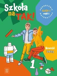 MATEMATYKA SP 1 SZKOŁA NA TAK PODR. CZ.1 2023