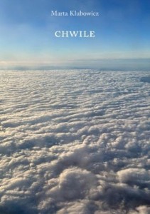 CHWILE, MARTA KLUBOWICZ