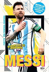 MESSI. MAŁY CHŁOPIEC, KTÓRY ZOSTAŁ WIELKIM...