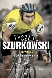 RYSZARD SZURKOWSKI. WYŚCIG. AUTOBIOGRAFIA