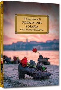 POŻEGNANIE Z MARIĄ I INNE OPOWIADANIA