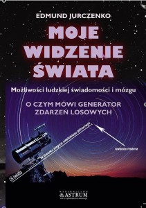 MOJE WIDZENIE ŚWIATA, EDMUNT JURCZENKO