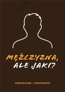 MĘŻCZYZNA, ALE JAKI?