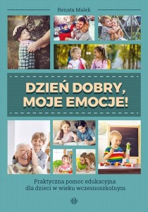 DZIEŃ DOBRY, MOJE EMOCJE!, RENATA MALEK