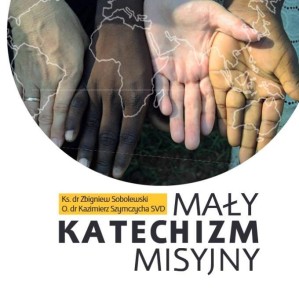 MAŁY KATECHIZM MISYJNY