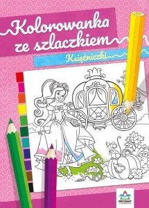 KOLOROWANKA ZE SZLACZKIEM. KSIĘŻNICZKI