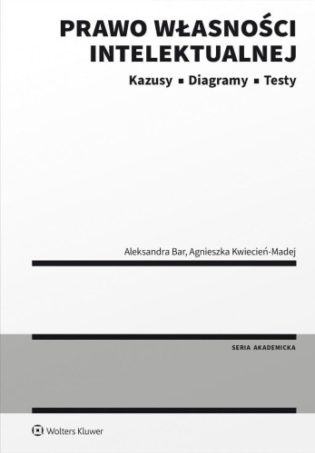 Prawo własności intelektualnej. Kazusy. Diagramy..