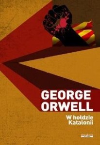 W HOŁDZIE KATALONII, GEORGE ORWELL