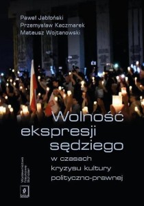 WOLNOŚĆ EKSPRESJI SĘDZIEGO W CZASACH KRYZYSU...