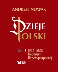 DZIEJE POLSKI.TOM 5  IMPERIUM RZECZYPOSPOLITEJ