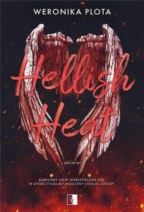 HELLISH HEAT, WERONIKA PLOTA