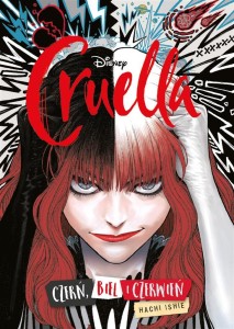 CRUELLA. CZERŃ, BIEL I CZERWIEŃ