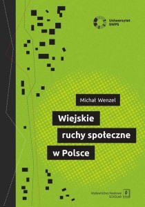 WIEJSKIE RUCHY SPOŁECZNE W POLSCE, MICHAŁ WENZEL