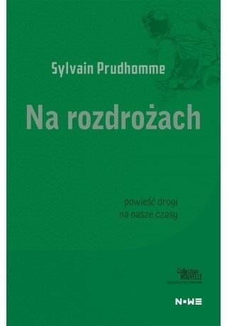 Na rozdrożach, Sylvain Prudhomme