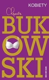KOBIETY, CHARLES BUKOWSKI