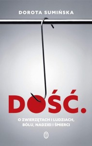 DOŚĆ!, DOROTA SUMIŃSKA