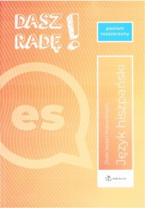 DASZ RADĘ! J. HISZP. ZB. ZADAŃ MATURALNYCH ZR