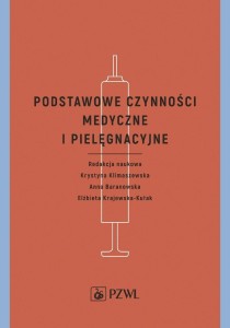 PODSTAWOWE CZYNNOŚCI MEDYCZNE I PIELĘGNACYJNE