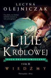 LILIE KRÓLOWEJ T.2 WIEDŹMY, LUCYNA OLEJNICZAK