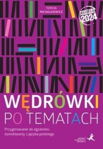 WĘDRÓWKI PO TEMATACH. PRZYGOTOWANIE DO EGZAMINU...