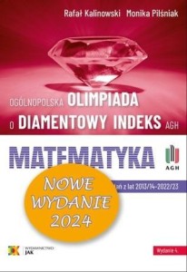 OLIMPIADA O DIAMENTOWY INDEKS AGH. MATEMATYKA 2024