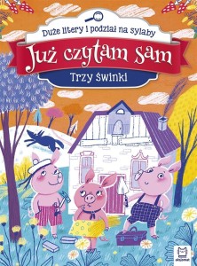 JUŻ CZYTAM SAM. TRZY ŚWINKI, PRACA ZBIOROWA