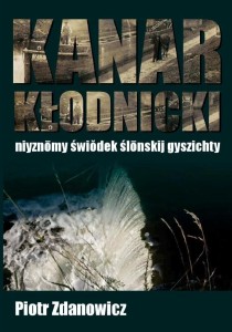 KANAR KŁODNICKI, PIOTR ZDANOWICZ