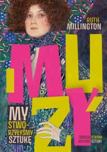 MUZY. MY STWORZYŁYŚMY SZTUKĘ, RUTH MILLINGTON