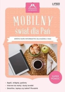 PORADNIKI NA OBCASACH. MOBILNY ŚWIAT DLA PAŃ
