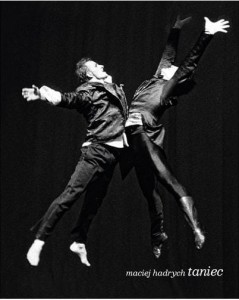 TANIEC, MACIEJ HADRYCH