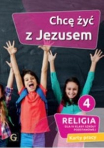 KATECHIZM SP 4 CHCĘ ŻYĆ Z JEZUSEM KP