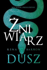 ŻNIWIARZ DUSZ, RENA BARRON, ZUZANNA BYCZEK