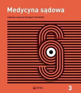 MEDYCYNA SĄDOWA T.3 OPINIOWANIE I KLINICZNA MEDYCY