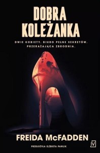 DOBRA KOLEŻANKA, FREIDA MCFADDEN