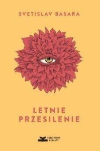 LETNIE PRZESILENIE, SVETISLAV BASARA