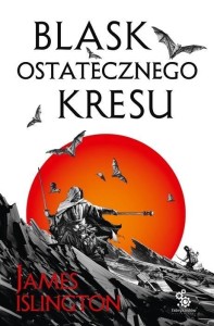 BLASK OSTATECZNEGO KRESU, JAMES ISLINGTON