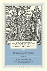 APOKRYFY NOWEGO TESTAMENTU T.1 CZ.2