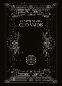 QUO VAIDIS, ANDRZEJ DRAGAN