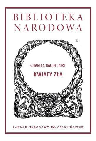 Kwiaty zła, Charles Baudelaire