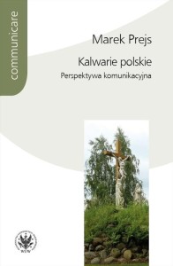 KALWARIE POLSKIE. PERSPEKTYWA KOMUNIKACYJNA