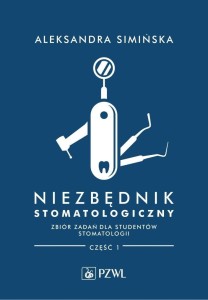 NIEZBĘDNIK STOMATOLOGICZNY ZB. ZADAŃ DLA STUDENTÓW