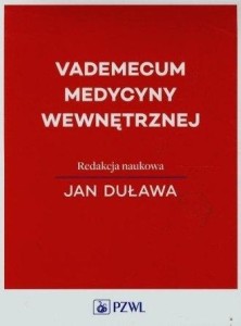VADEMECUM MEDYCYNY WEWNĘTRZNEJ, RED. JAN DUŁAWA
