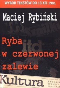 RYBA W CZERWONEJ ZALEWIE, MACIEJ RYBIŃSKI